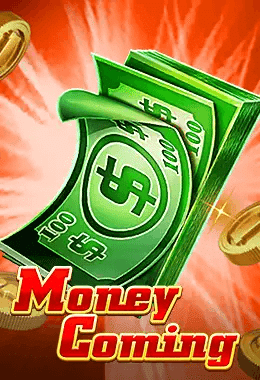 Money Coming เกมยอดนิยม