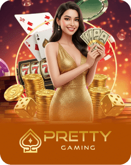 PRETTY GAMING คาสิโนค่ายดัง
